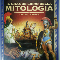 Il Grande Libro della Mitologia - Iliade e Odissea