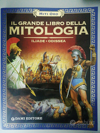 Il Grande Libro della Mitologia - Iliade e Odissea