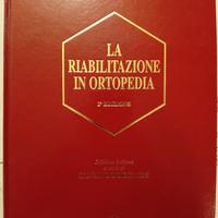 La riabilitazione in ortopedia 