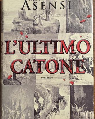 L'ultimo Catone - Matilde Asensi (Thriller/Mister