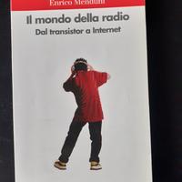 Il mondo della Radio - Dal Transistor ad Internet