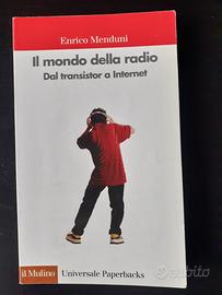 Il mondo della Radio - Dal Transistor ad Internet