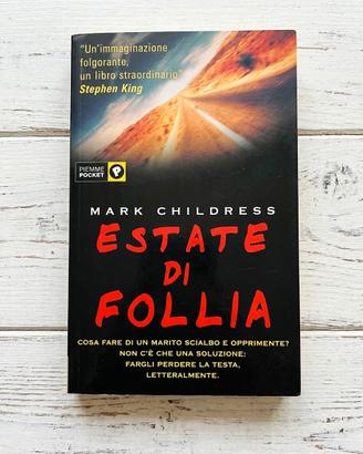 Libro Romanzo Estate di Follia Mark Childress 