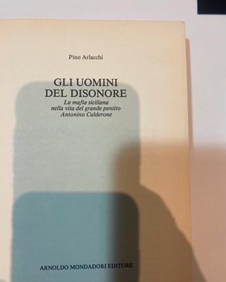 Libro Pino Arlacchi “Gli uomini del disonore”