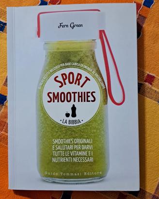 Libro Ricette Sport Smoothies, Bibbia dei Frullati