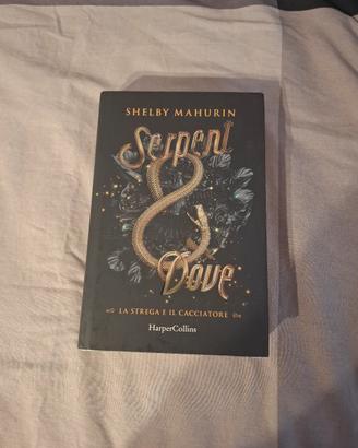 Serpent & Dove - La strega e il cacciatore 