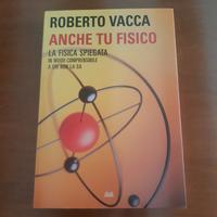 SAGGIO - Roberto Vacca Anche tu fisico