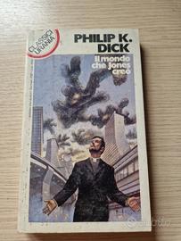 Il mondo che Jones creò di Philip K. Dick