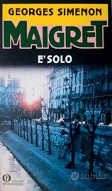 MAIGRET E’ SOLO - Simenon