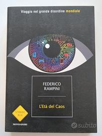L' età del caos. Viaggio nel grande disordine mond