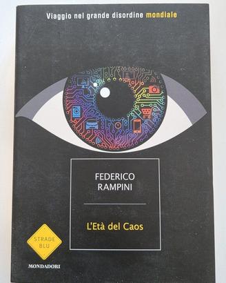 L' età del caos. Viaggio nel grande disordine mond