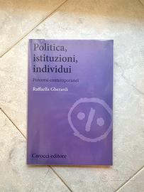 Politica, istituzioni, individui - R. Gherardi