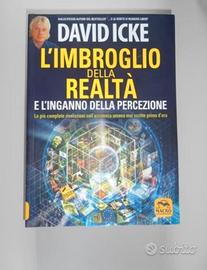 L'imbroglio della realtà + Figli di matrix D. Icke