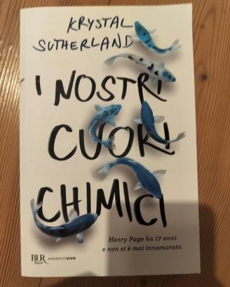 I nostri cuori chimici - Krystal Sutherland
