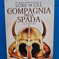 Luke Scull La compagnia della spada