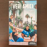 Veri Amici (Mates) Mondadori - Firmato