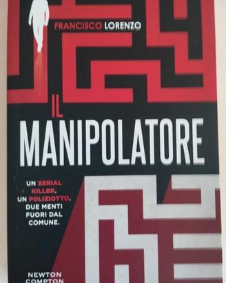 Il Manipolatore - Franciso Lorenzo