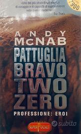 Pattuglia Bravo Two Zero professione: eroi