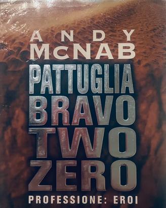 Pattuglia Bravo Two Zero professione: eroi