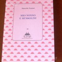 Mio nonno e Mussolini - M. Venturi - copia ad pers