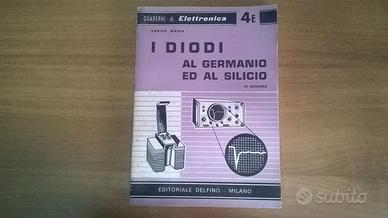 PUBBLICAZIONE VINTAGE ELETTRONICA I DIOIDI