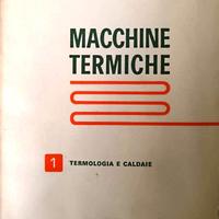 Macchine Termiche Termologia E Caldaie Vol. 1