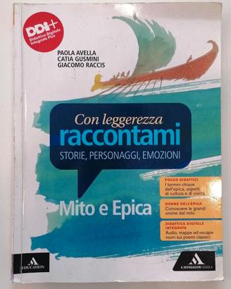 Con leggerezza raccontami Mito e Epica Mondadori