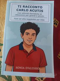 Biografia Ti racconto Carlo Acutis