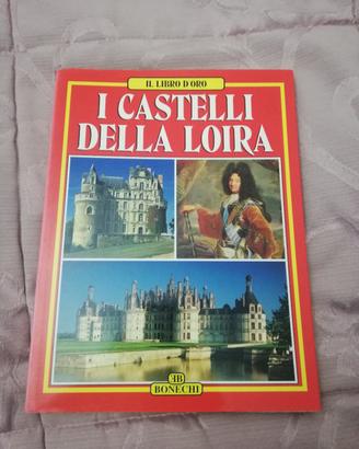 I Castelli Della Loira Bonechi Editore 