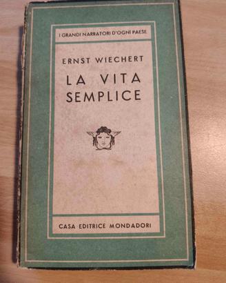 Libro "La vita è semplice" - E. Wiechert 1944