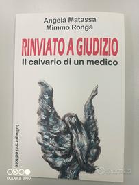RINVIATO A GIUDIZIO il calvario di un medico