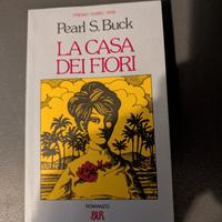 La casa dei fiori Pearl Buck - Edizione Limitata