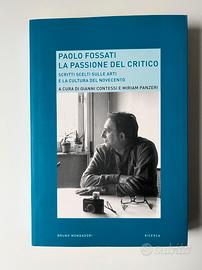 Paolo Fossati. La passione del critico 2009