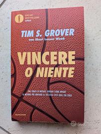 Vincere o niente - Tim S. Grover (Mondadori)