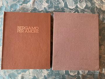 Bergamo per amore. Franco Rho. Edizione numerata