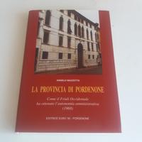 Libro "la Provincia di Pordenone" di pagine 169