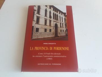 Libro "la Provincia di Pordenone" di pagine 169