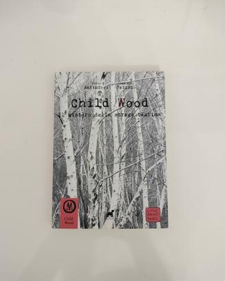 Child Wood - Il mistero della strega bambina