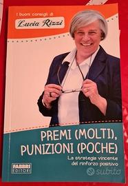 Libro PREMI (POCHI) PUNIZIONI (MOLTE) di Lucia Riz