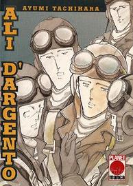 ALI D'ARGENTO di Ayumi Tachihara – Planet Manga 19