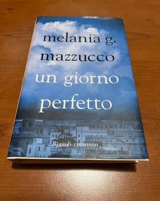 Melania G. Mazzucco un giorno perfetto