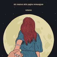 "Amore a prima luna" di Lunar - Mondadori 2020