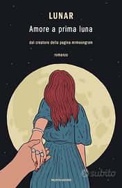 "Amore a prima luna" di Lunar - Mondadori 2020