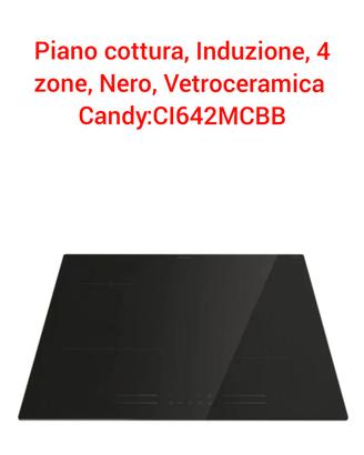 piano induzione 4 fuochi. Candy:CI642MCBB