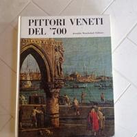 Pittori veneti del 700 Arnoldo Mondadori Editore 