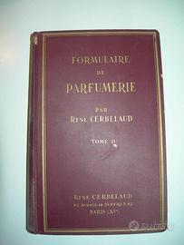 Formulaire de Parfumerie Tome II 1933