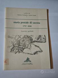 Storia postale di Savona 1797-1850 F. Garibaldi