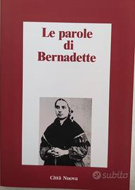 Le parole di Bernadette