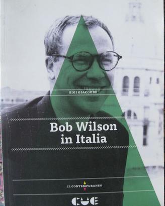 Bob Wilson in Italia - Gigi Giacobbe