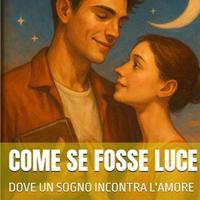 Come se fosse luce